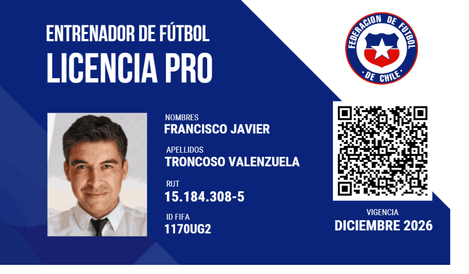 Licencia Pro de Entrenador de Fútbol de la Federación de Fútbol de Chile a nombre de Francisco Javier Troncoso Valenzuela, ID FIFA 1170UG2